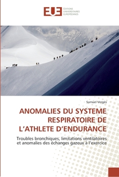 Paperback Anomalies du systeme respiratoire de l athlete d endurance [French] Book
