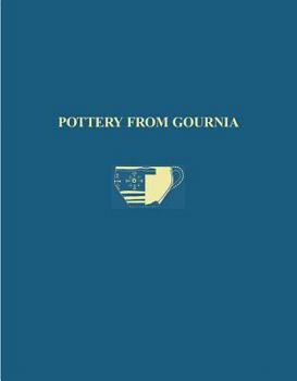 Hardcover The Cretan Collection in the University Museum, University of Pennsylvania II: Pottery from Gournia Book