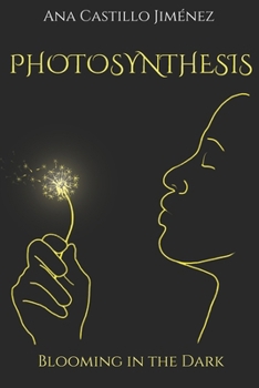 Paperback Photosynthesis: Blooming in the Dark Book