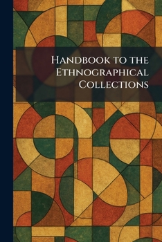Paperback Handbook to the Ethnographical Collections Book