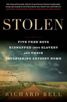 Hardcover Stolen: Five Free Boys Kidnapped Into Slavery and Their Astonishing Odyssey Home Book