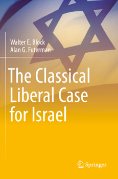 Paperback The Classical Liberal Case for Israel Book