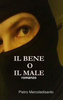 Hardcover Il Bene O Il Male [Italian] Book