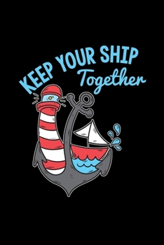 Paperback Keep your ship together: 6x9 Lighthouse - lined - ruled paper - notebook - notes Book