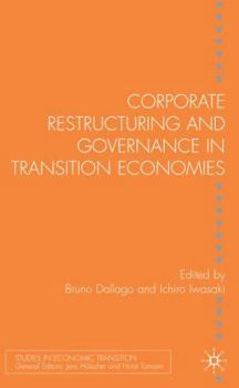Hardcover Corporate Restructuring and Governance in Transition Economies Book