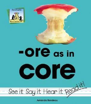 Ore as in Core - Book  of the Word Families