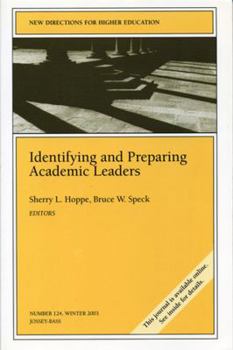 Paperback Identifying and Prepaing Academic Leaders: New Directions for Higher Education, Number 124 Book