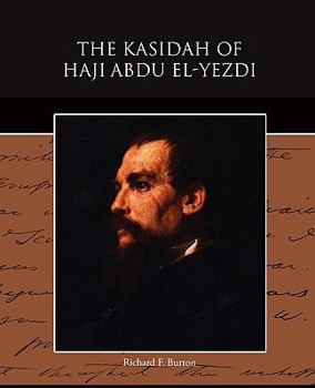 Paperback The Kasidah of Haji Abdu El-Yezdi Book