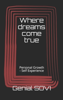 Paperback Where dreams come true: Personal Growth - Self Experience Book