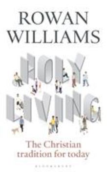 Paperback Holy Living: The Christian Tradition for Today Book