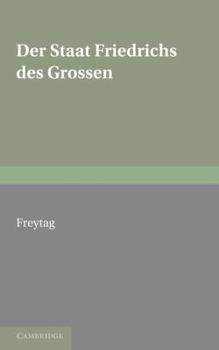 Paperback Staat Friedrichs Des Grossen: With an Appendix of Poems on Frederick the Great Book