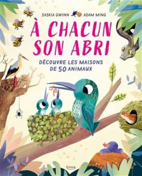Hardcover À chacun son abri - Découvre les maisons de 50 animaux [French] Book