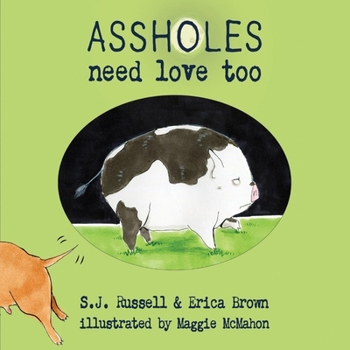 Hardcover Assholes Need Love Too Book