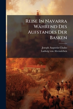 Reise in Navarra Wahrend Des Aufstandes Der Basken