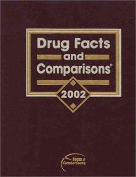 Hardcover Drug Facts and Comparisons 2002: Published by Facts and Comparisons Book