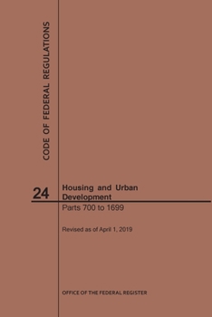 Paperback Code of Federal Regulations Title 24, Housing and Urban Development, Parts 700-1699, 2019 Book
