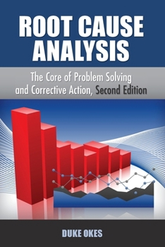 Paperback Root Cause Analysis: The Core of Problem Solving Book