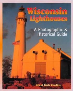 Paperback Wisconsin Lighthouses: A Photographic & Historical Guide Book