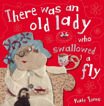 Paperback There Was an Old Lady Who Swallowed a Fly (Kate Toms Series) Book