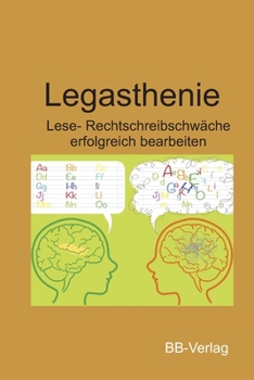 Paperback Legasthenie - Lese- Rechtschreibschwäche: - erfolgreich bearbeiten [German] Book