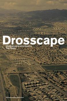 Hardcover Drosscape: Wasting Land in Urban America Book
