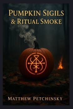 Paperback Pumpkin Sigils & Ritual Smoke Book