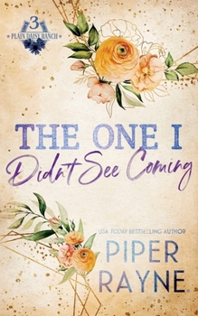 Paperback The One I Didn't See Coming Book
