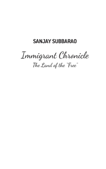 Paperback Immigrant Chronicle: The Land of the "Free" Book