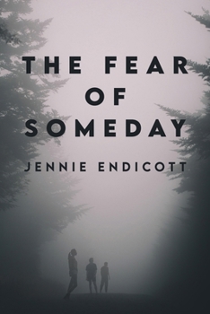 Paperback The Fear of Someday Book