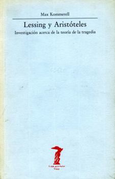 Paperback Lessing y Aristóteles: Investigación acerca de la teoría de la tragedia [Spanish] Book