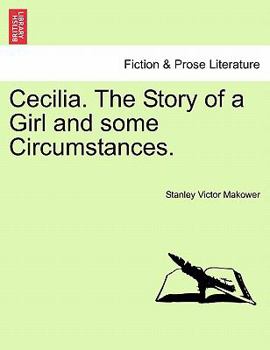 Paperback Cecilia. the Story of a Girl and Some Circumstances. Book