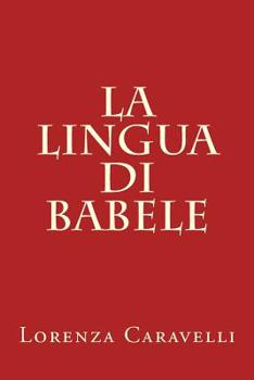 Paperback La lingua di Babele [Italian] Book