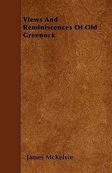 Paperback Views and Reminiscences of Old Greenock Book