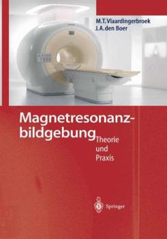 Hardcover Magnetresonanzbildgebung: Theorie Und PRAXIS [German] Book