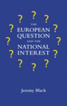 Hardcover The European Question and the National Interest Book