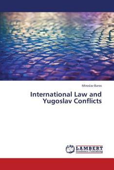 Paperback International Law and Yugoslav Conflicts Book