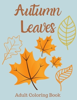 Autumn Leaves Adult Coloring Book