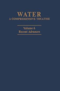 Hardcover Water: A Comprehensive Treatise: Volume 6: Recent Advances Book