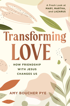 Paperback Transforming Love: How Friendship with Jesus Changes Us Book