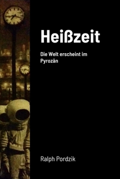 Paperback Heißzeit: Die Welt erscheint im Pyrozän [German] Book