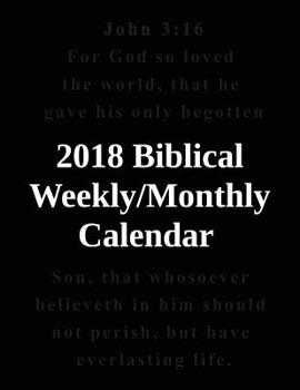 Paperback 2018 Biblical Weekly/Monthly Calendar (Black Cover): Black and White Calendar Book
