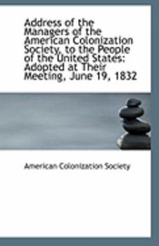 Paperback Address of the Managers of the American Colonization Society, to the People of the United States: Ad Book