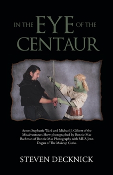 Paperback In the Eye of the Centaur Book