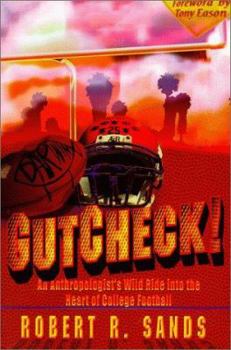 Paperback Gutcheck!: An Anthropologist's Wild Ride Into the Heart of College Football Book