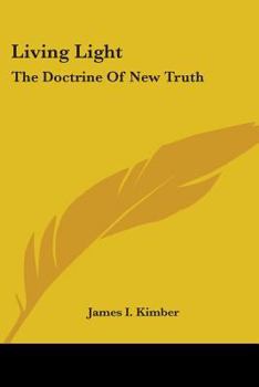 Paperback Living Light: The Doctrine of New Truth Book