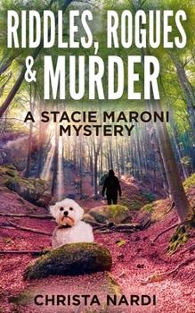 Riddles, Rogues and Murder: A twisty cozy mystery (A Stacie Maroni Mystery) - Book #12 of the A Stacie Maroni Mystery