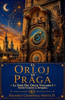 Paperback El Orloj de Praga: Serie El Orloj: Vol. 1 [Spanish] Book