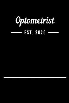 Paperback Optometrist EST. 2020: Blank Lined Notebook Journal Book