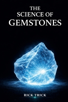 The Science of Gemstones (The Science Project) (German Edition)