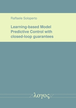 Paperback Learning-Based Model Predictive Control with Closed-Loop Guarantees Book